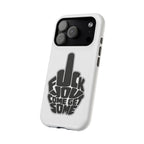 F*CK YOU – Come Get Some iPhone Case