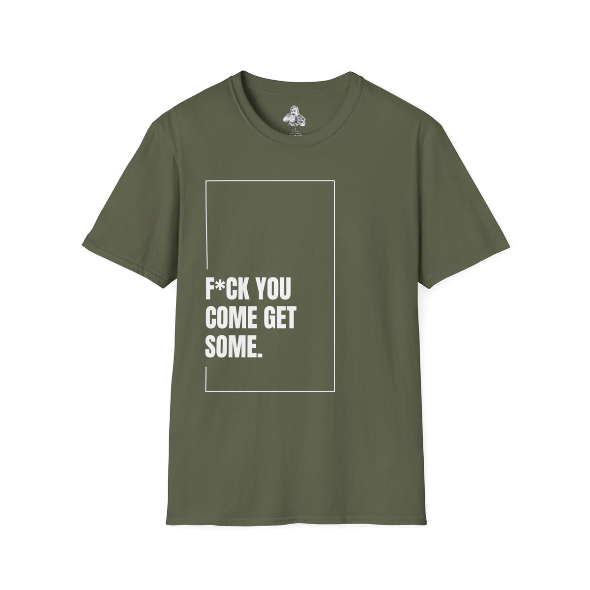 F*CK YOU – Come Get Some Tee