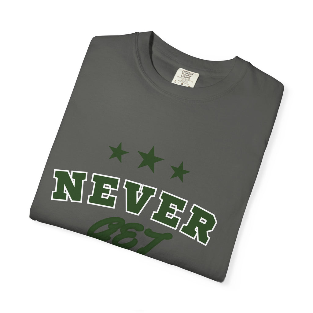 Never Get Busted – Three Star Green Tee