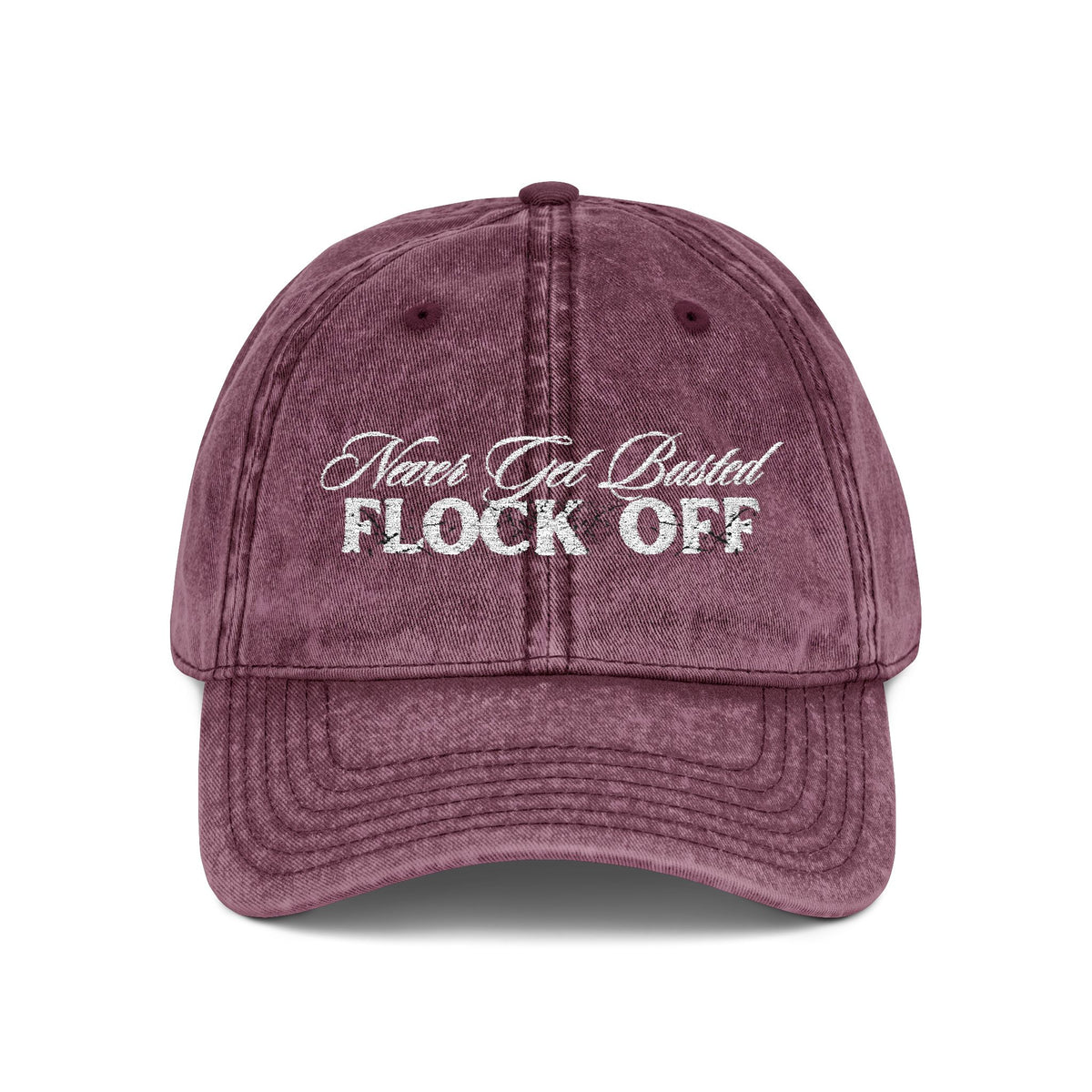 Never Get Busted - Flock Off Cap