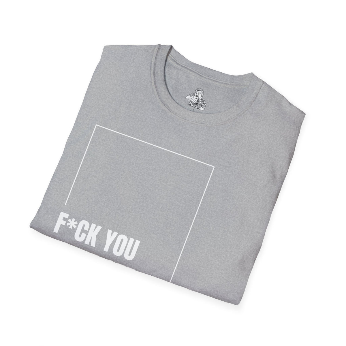 F*CK YOU – Come Get Some Tee