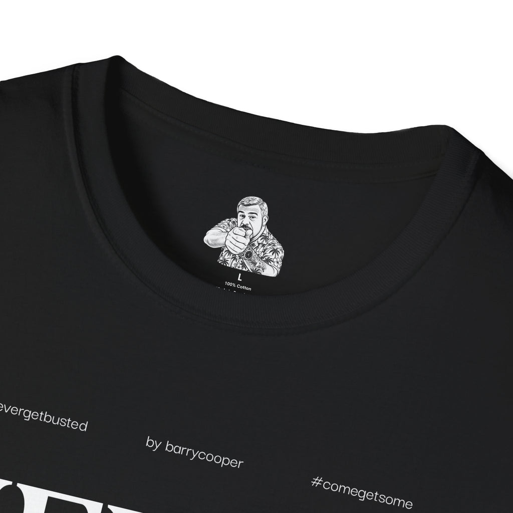 Never Get Busted – Statement Typography Tee