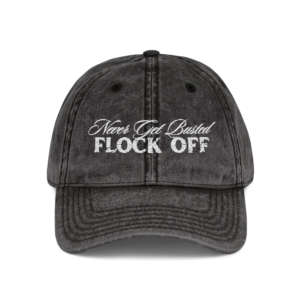 Never Get Busted - Flock Off Cap