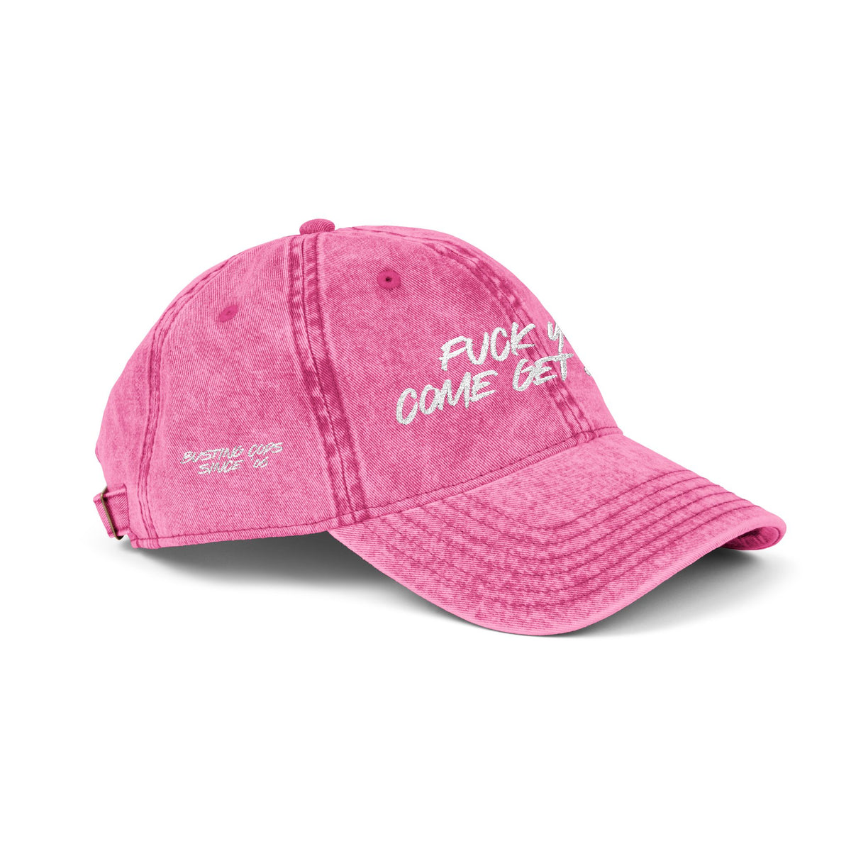 F*CK YOU – Come Get Some Cap