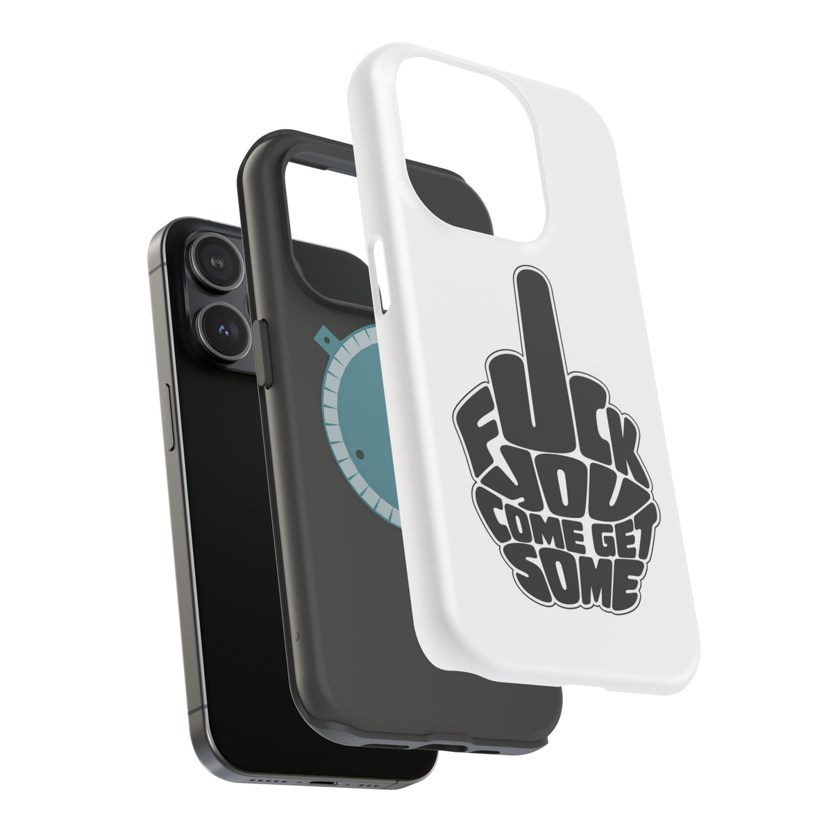 F*CK YOU – Come Get Some iPhone Case