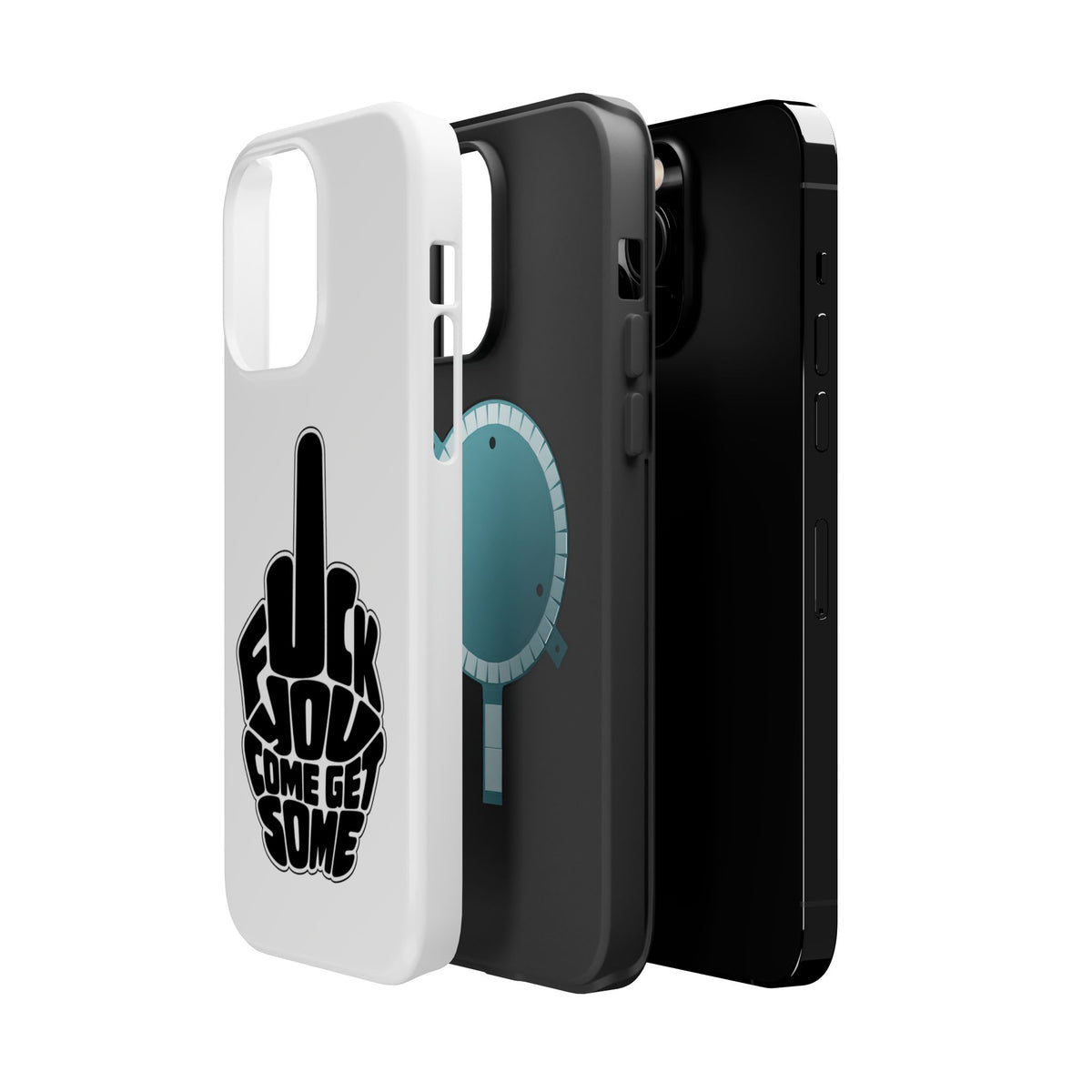 F*CK YOU – Come Get Some iPhone Case