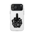 F*CK YOU – Come Get Some iPhone Case