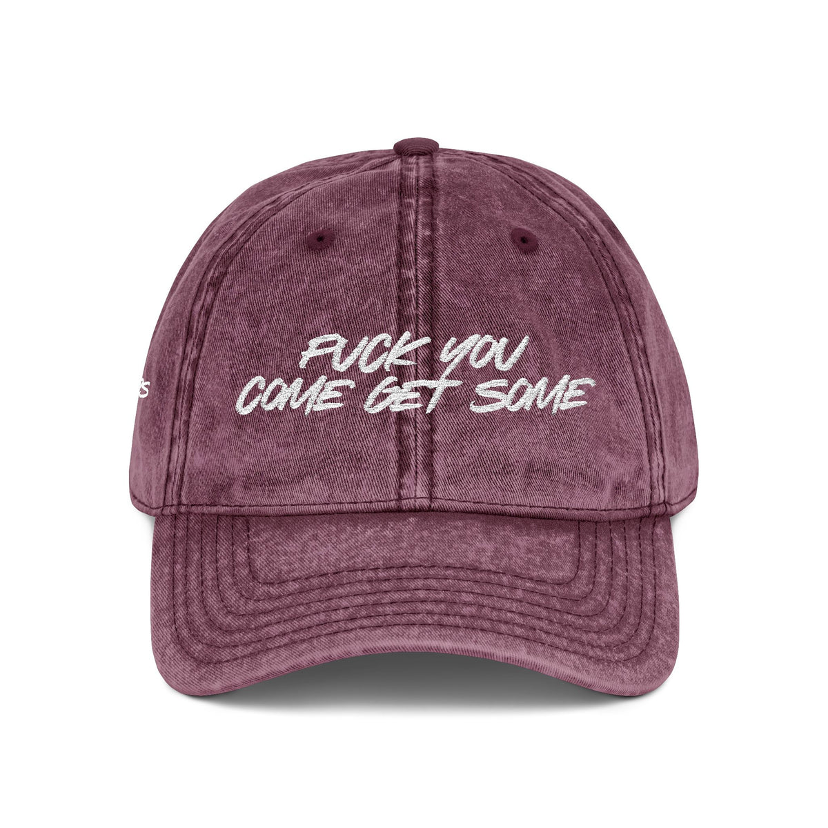 F*CK YOU – Come Get Some Cap