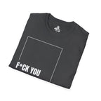 F*CK YOU – Come Get Some Tee