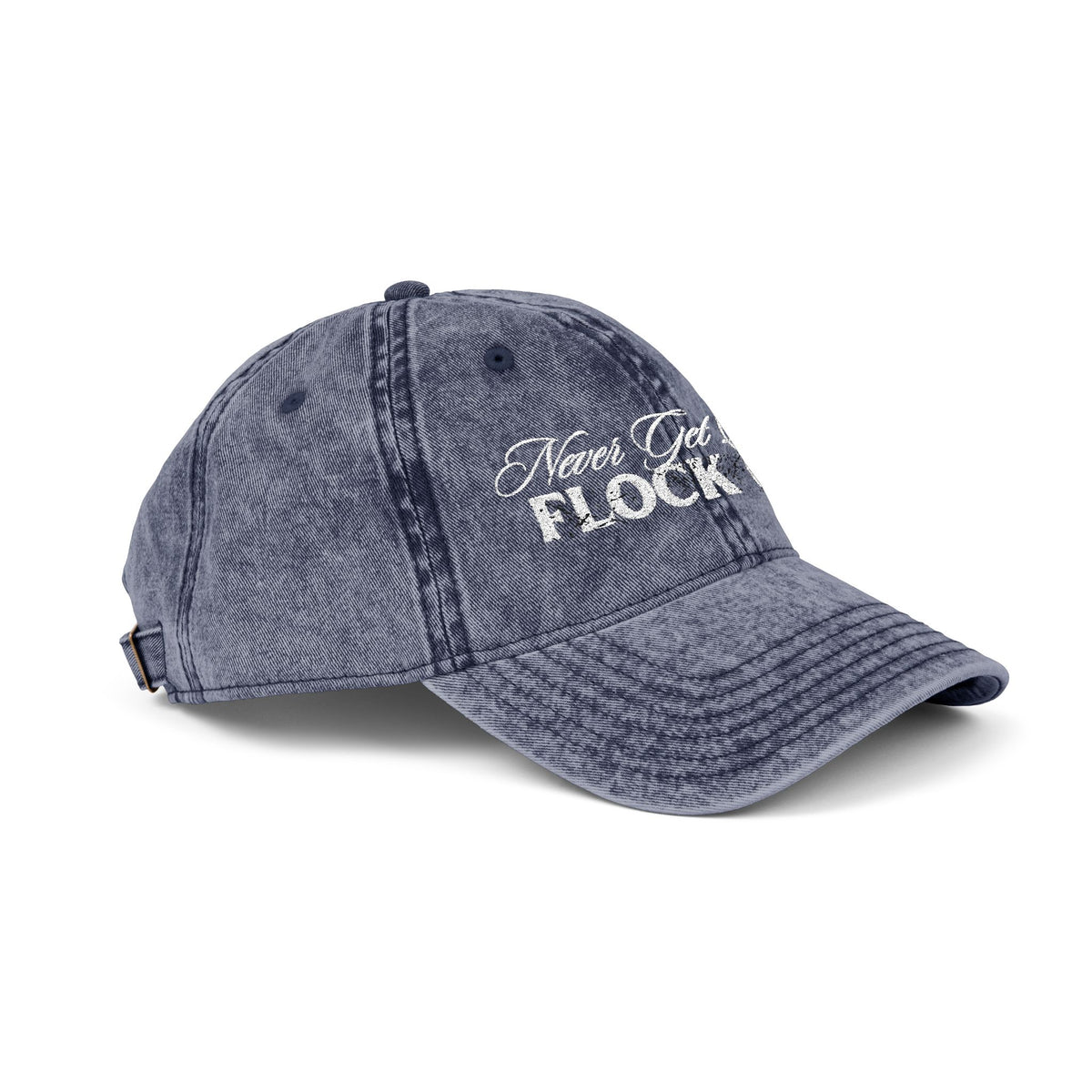 Never Get Busted - Flock Off Cap