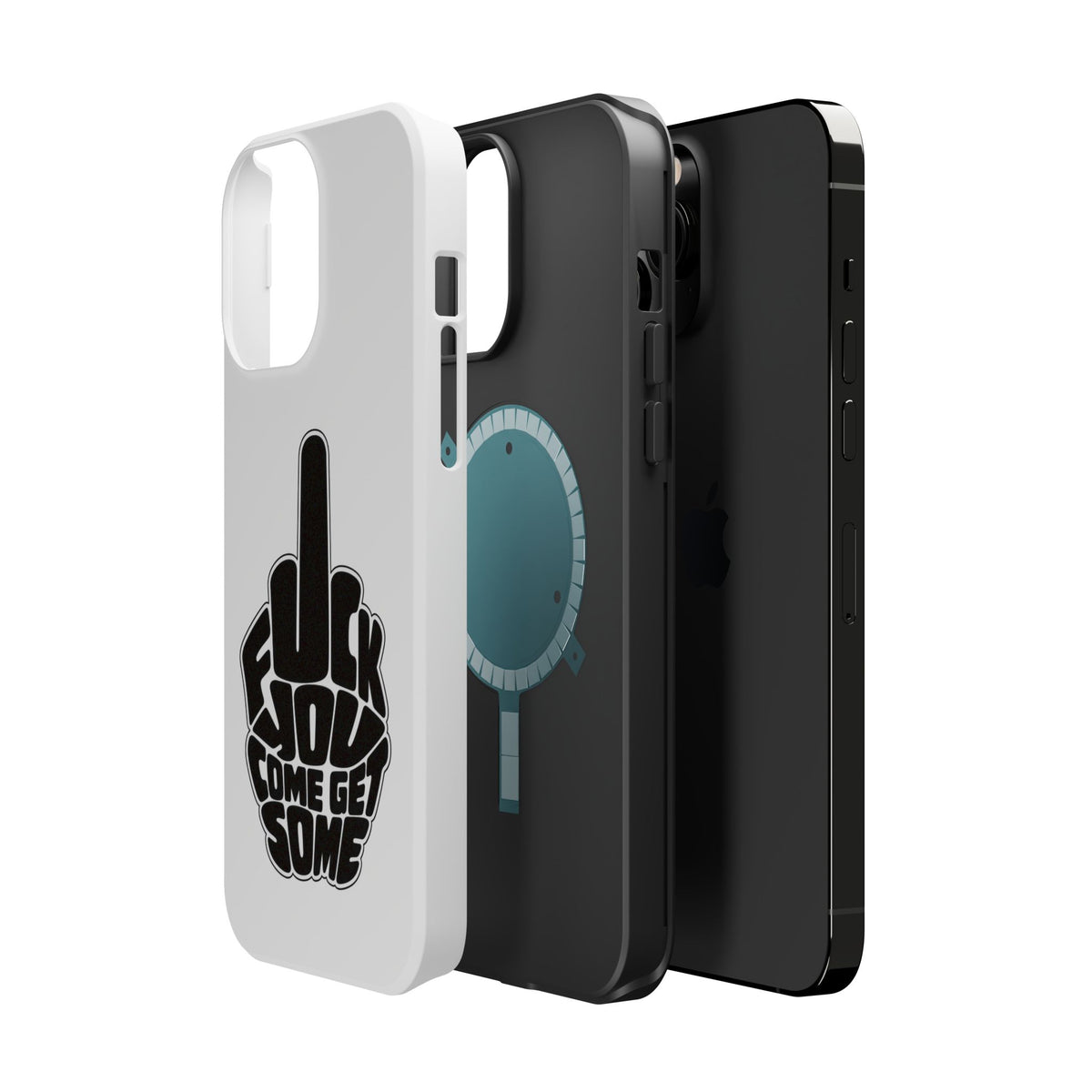 F*CK YOU – Come Get Some iPhone Case
