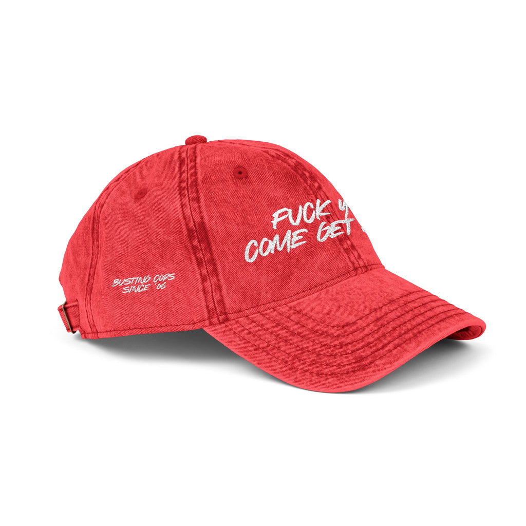 F*CK YOU – Come Get Some Cap