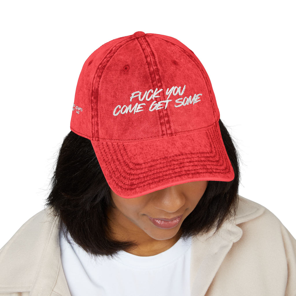 F*CK YOU – Come Get Some Cap