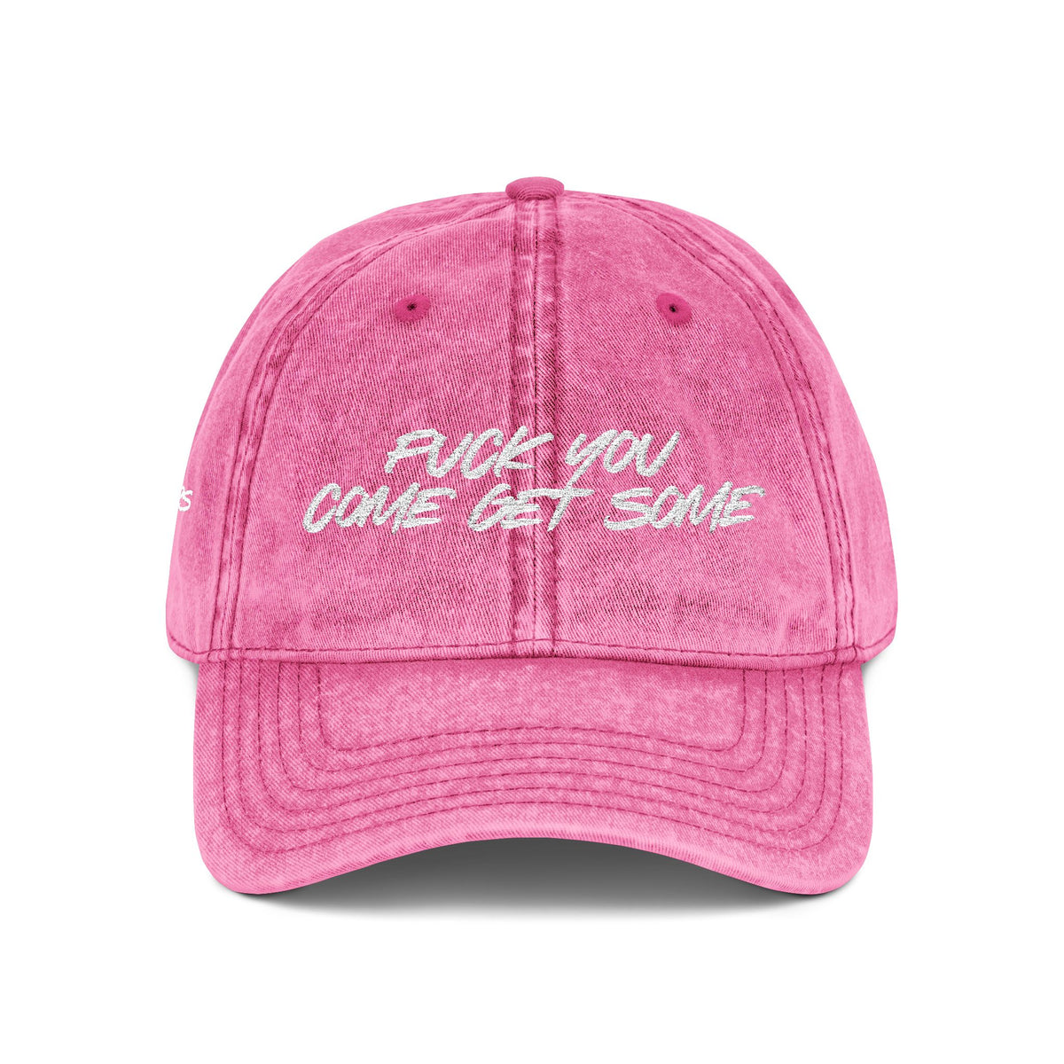 F*CK YOU – Come Get Some Cap
