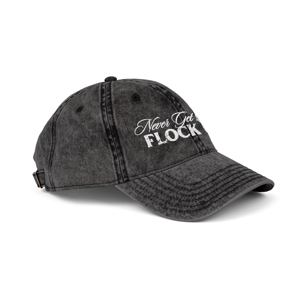 Never Get Busted - Flock Off Cap