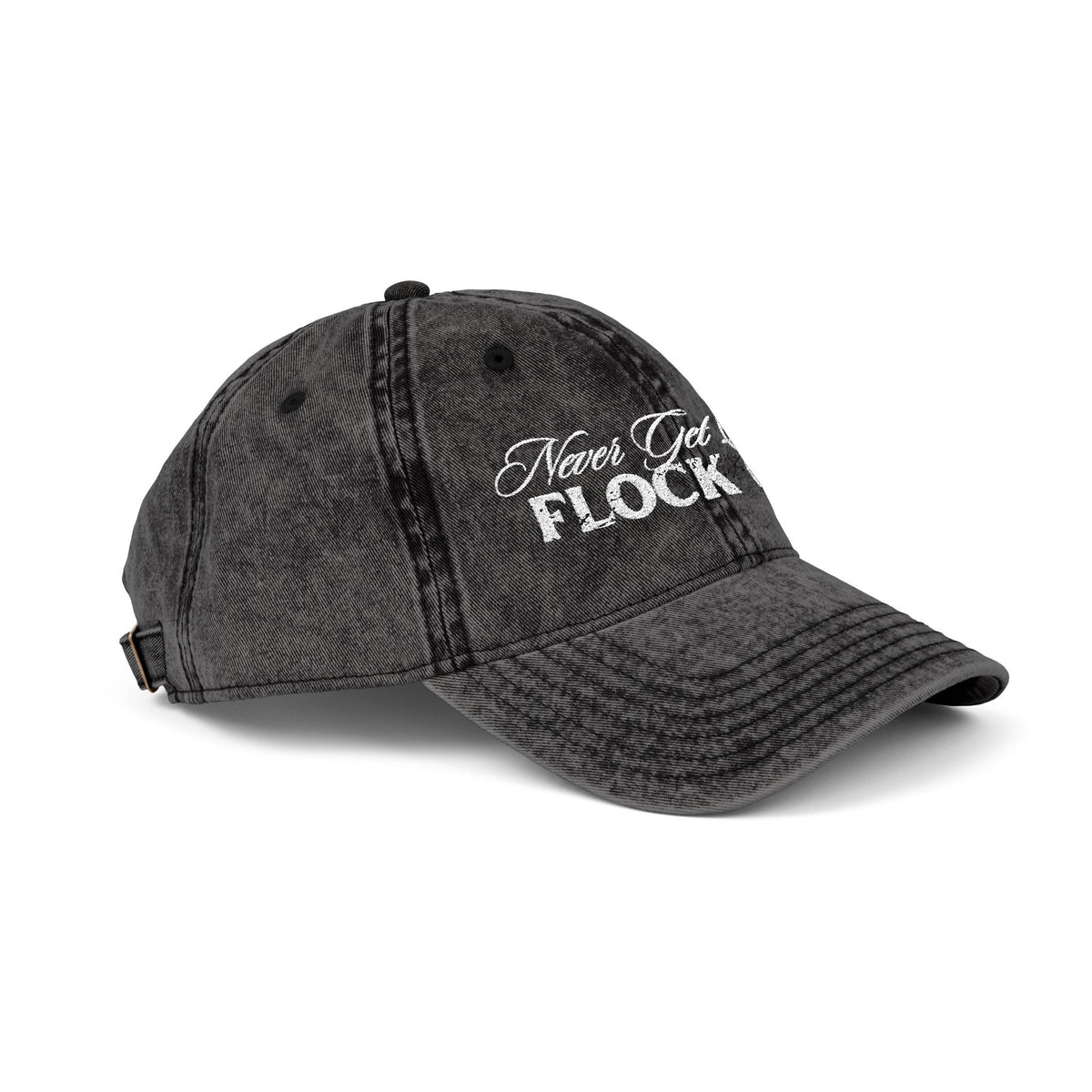 Never Get Busted - Flock Off Cap