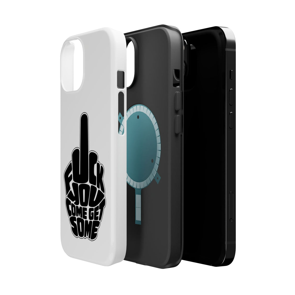 F*CK YOU – Come Get Some iPhone Case