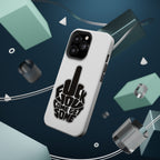 F*CK YOU – Come Get Some iPhone Case