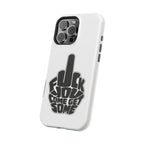 F*CK YOU – Come Get Some iPhone Case